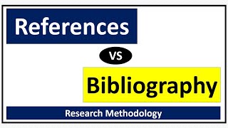 References vs BibliographyBibliography in Research Methodology [upl. by Leerzej258]