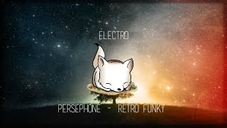 • Electro • Perséphone  Retro Funky  No Copyright [upl. by Santoro]