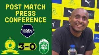 Mamelodi Sundowns 30 AmaZulu FC  Coach Rhulani Mokwena’s post match press conference [upl. by Nelon980]