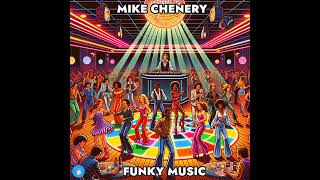 Mike Chenery  Funky Music  orig mix  okt24´ [upl. by Alberik598]