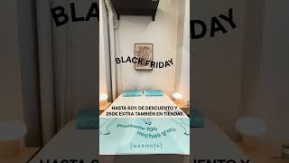 BLACK FRIDAY 🖤 HASTA 60 DE DESCUENTO Y 250€ EXTRA TAMBIÉN EN TIENDAS [upl. by Nomed]