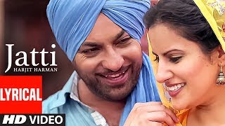 Jatti Harjit Harman Full Lyrical Video Song  Atul Sharma  Pargat Singh  TSeries [upl. by Beaulieu]