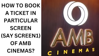 HOW TO BOOK TICKET IN A PARTICULAR SCREEN OF AMBCINEMAS  BEST CINEMAS IN HYDERABAD VLOG [upl. by Brenn465]