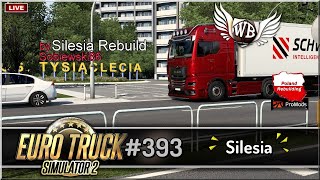 LIVE  Euro Truck Simulator 2  393 quotSilesiaquot [upl. by Cioffred402]