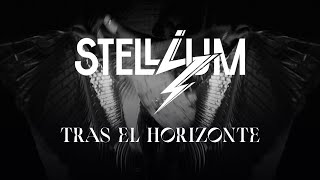 Stellium – Tras el horizonte Official lyric video 2024 [upl. by Trauner783]