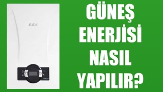 Eca Kombi Güneş Enerjisi Nasıl Yapılır [upl. by Vinia]