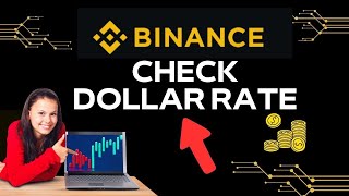 How to Check Dollar Rate in Binance 2024 [upl. by Prosser]