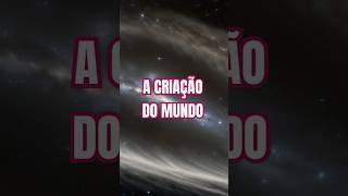 Como Deus Criou o Mundo criação biblia genesis universo deus [upl. by Mosora288]