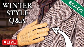 LIVE All About Winter Style Plus NEW Gloves AskGG [upl. by Cadmarr]