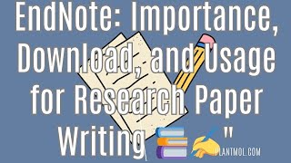 EndNote Importance Download and Usage for Research Paper Writing 📚✍️quot [upl. by Horan]