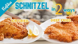 Refikas Easy and Perfect Chicken Schnitzel Recipes  In 2 Ways Airfryer amp Deep Fry [upl. by Enedan]