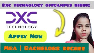 DXC Technology OFF Campus Drive 2024  2023  2022  2021  2020 Batch  DXC Fresher Official Hiring [upl. by Yelnik]