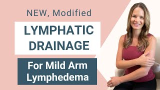 Lymphatic Drainage Routine for Mild Arm Lymphedema New Modified Version [upl. by Siurad]