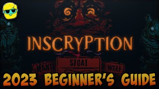 Inscryption  2023 Guide for Complete Beginners  Episode 4  The Trapper Fight [upl. by Nnaylrebmik395]