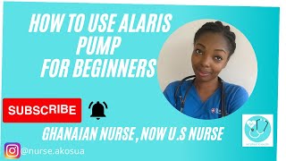 HOW TO USE THE ALARIS PUMP FOR BEGINNERS BASICS [upl. by Reivaz]