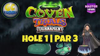 Master QR Hole 1  Par 3 HIO  Coven Trials Tournament Golf Clash Guide [upl. by Llertnor]