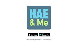 HAE amp Me App For All HAE Patients [upl. by Ransell]