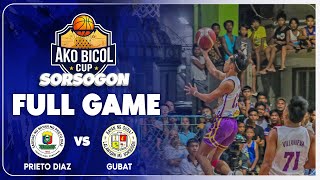 LIVE AKO BICOL CUP SORSOGON  GAME 1  GUBAT VS PRIETO DIAZ [upl. by Leaj]