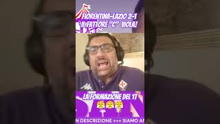 FIORENTINALAZIO 21 VI SPIEGHIAMO IL FATTORE quotCquot VIOLA fiorentina seriea calcio [upl. by Merriman586]