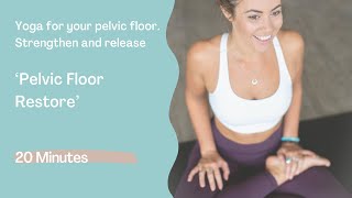 20 minute pelvic floor strengthening yoga for beginners and advanced Strengthen and release [upl. by Novihs]