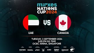 Mirxes Nations Cup 2024 Day 3 UAE vs Canada [upl. by Oecile]