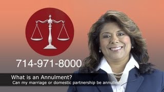 Annulment Lawyer in Orange County CA  Do I meet criteria for an annulment [upl. by Ahsito]