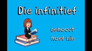 Die infinitief  behoort hoef nie  Afrikaans FAL [upl. by Salomon]