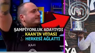 MasterChef Kaan Yarışmaya Veda Etti [upl. by Goldsmith]