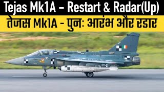 Tejas Mk1A  Restart amp Radar Upgrade [upl. by Annawahs]