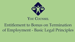 Entitlement to Bonus on Termination of Employment  Basic Legal Principles [upl. by Nyrb965]