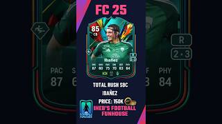 Unlock Ibañez Total Rush SBC Ultimate FC 25 CoinSaving Guide 💸⚡ [upl. by Douglass]