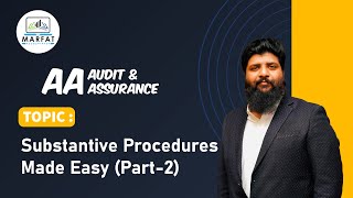 Substantive Procedures Made Easy  Part2 [upl. by Nelg]