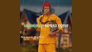 Abu Nonso Ogidi [upl. by Yentiw603]