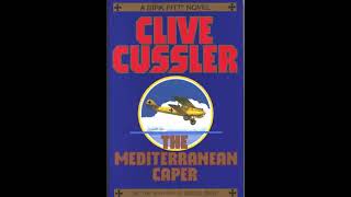 The Mediterranean Caper by Clive Cussler  Dirk Pitt 02  ASM AudioBook [upl. by Aynekat]