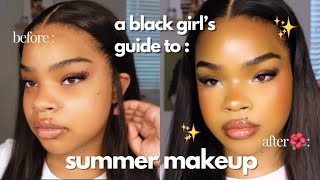 A black girls GUIDE to Summer Makeup 🌺 [upl. by Roana]