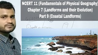 Fundamentals of Physical Geography NCERT 11  Chapter 7  Part 9  coastal landforms [upl. by Vachel406]