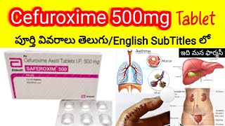 cefuroxime 500mg tablet in telugu  uses sideeffects dosedosage precautions  saferoxim500 [upl. by Ellenyl507]