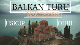 BALKAN TURU MAKEDONYA ÜSKÜPOHRİ  PART 1 [upl. by Odragde137]