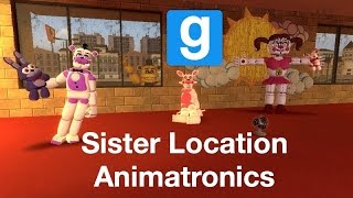 Gmod FNAF  Sister Location Animatronics [upl. by Durkee637]