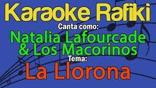 Natalia Lafourcade amp Los Macorinos  La Llorona Karaoke Demo [upl. by Arahat]