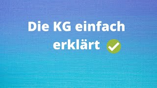 Die KG einfach erklärt [upl. by Debora]