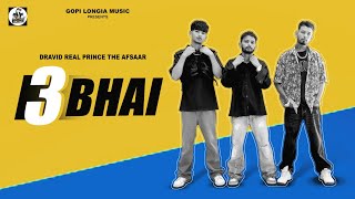 3BHAI  Official video DRAVID  REAL PRINCE  The Afsaar New trending rap song [upl. by Dnalyar]