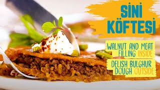 SİNİ KÖFTESİ 🤩 Known As Kibbeh Delish Bulgur Outside Meat amp Walnuts Inside  Vegetarian Version🌱 [upl. by Elias]