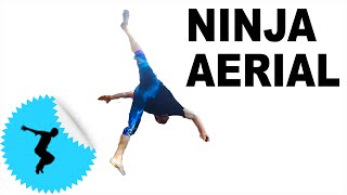 How To Ninja Aerial  Flip Tutorial  Tapp Brothers [upl. by Nwatna]