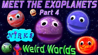 Meet the Exoplanets Part 4 – Weird Worlds – A Song about outer space  astronomy with The Nirks® [upl. by Ainirtac798]