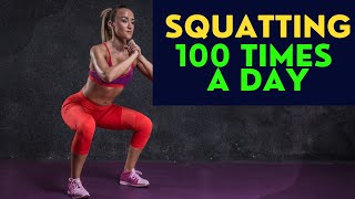 Squatting 100 TMES a day What Happens to Your Body [upl. by Eded337]