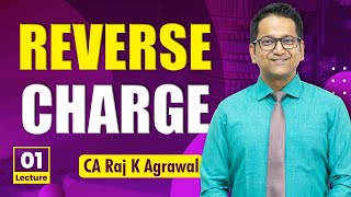 66 Reverse Charge  Introduction Goods under reverse charge [upl. by Annid501]