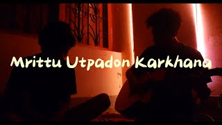 Mrittu Utpadon Karkhana Song by Shonar Bangla Circus  Coverd by Rafayet Rafi [upl. by Nnanerak]