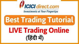 ICICI Direct TRADING Tutorial  ICICI direct Live Trading DEMO  Share Tips [upl. by Idnerb]