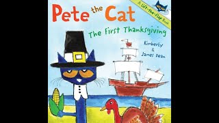 Pete the Cat The First Thanksgiving [upl. by Yrahca]